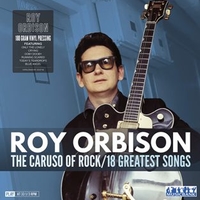 The Caruso of rock  - 18 greatest hits - ROY ORBISON