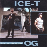 O.G. Original gangster - ICE-T