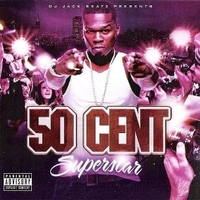 DJ Jack Beatz Presents 50 Cent ‎– Superstar - 50 CENT
