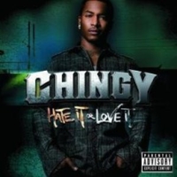 Hate it or love it - CHINGY