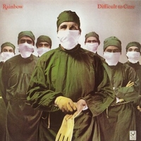 Difficult to cure - RAINBOW