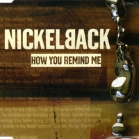 How you remind me (3 tracks+1 video track) - NICKELBACK