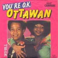 You're O.K. \ T'es O.K. - OTTAWAN
