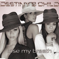 Lose my breath (4 tracks) - DESTINY'S CHILD