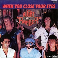 When you close youe eyes \ Why does love have to… - NIGHT RANGER