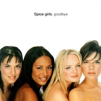Goodbye CD 1 (3 tracks) - SPICE GIRLS