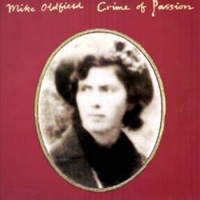 Crime of passion - MIKE OLDFIELD