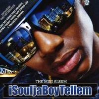 ISoulja boy tellem (The mini album) - SOULJA BOY