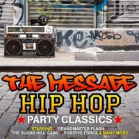 The message / Hip hop party classics - VARIOUS