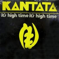 It's high time - KANTATA