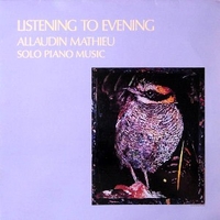 Listening to evening - Solo piano music - ALLAUDIN MATHIEU