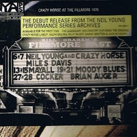 Live at the Fillmore east - March 6 & 7, 1970 - NEIL YOUNG