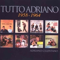 Tutto Adriano 1958-1964 - ADRIANO CELENTANO