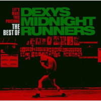 Let's make this precious - The best of Dexys Midnight Runners - DEXYS MIDNIGHT RUNNERS