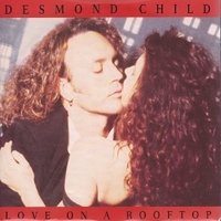 Love on a rooftop \ Ray of hope - DESMOND CHILD