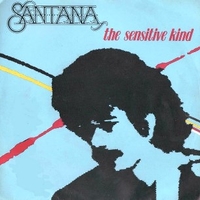 The sensitive kind \ Changes - SANTANA