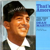 That's amore - The very best of Dean Martin - The Capitol & Reprise years - DEAN MARTIN