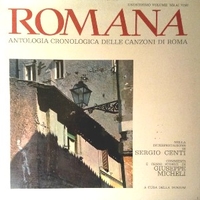 Romana - Antologia cronologica delle canzoni di Roma - Undicesimo volume - SERGIO CENTI