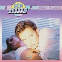 Born to love /  Aren't we born to love? (instrumental) - DEN HARROW