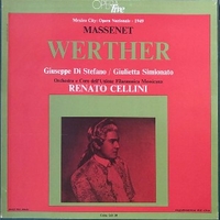 Werther - Claude MASSENET (Giuseppe Di Stefano, Giulietta Simionato, Renato Cellini)