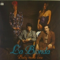 Baby make love / There's no other way - LA BIONDA