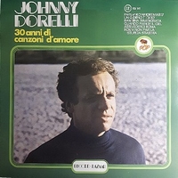 30 anni di canzoni d'amore - JOHNNY DORELLI