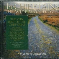 The wide world over - The very best of the Chieftains - CHIEFTAINS