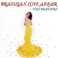 Uma brasileira - BRAZILIAN LOVE AFFAIR