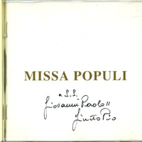 Missa populi - A S.S. Giovanni Paolo II - GIUSTO PIO