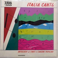 Italia canta - Antologia di canti e canzoni popolari - VARIOUS