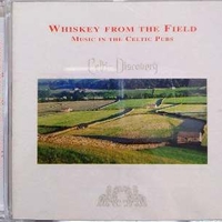 Celtic discovery: whiskey from the field - Music in the celtic pubs - VARIOUS