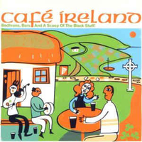 Cafè Ireland - Bodhrans, bars and a scoop of the black stuff! - VARIOUS
