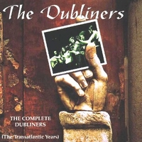 The complete Dubliners (the Transatlantic years) - DUBLINERS
