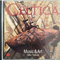 Celtica volume 6 - Music & art celtic festival - VARIOUS