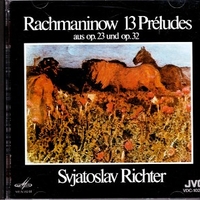 13 Préludes Aus Op. 23 Und Op.32 - Sergej RACHMANINOW (Svjatoslav Richter)