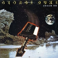 Dream on - GEORGE DUKE