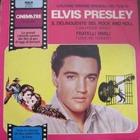 Il delinquente del rock and roll \  Fratelli rivali - ELVIS PRESLEY