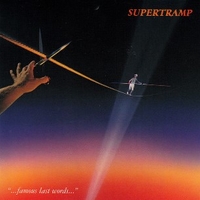 ...famous last words... - SUPERTRAMP