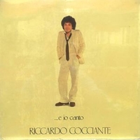 ...e io canto - RICCARDO COCCIANTE