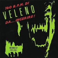 160 B.P.M. di Veleno da...ingerire! - VARIOUS