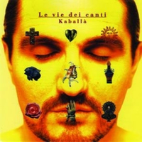 Le vie dei canti - KABALLA'