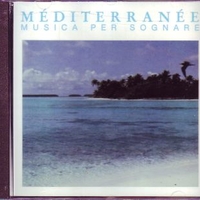 Musica per sognare - MEDITERRANEE