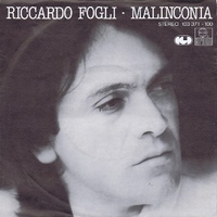 Malinconia \ La strada - RICCARDO FOGLI