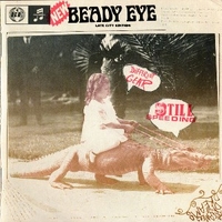 Different gear, still speeding - BEADY EYE