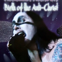 Birth of the anti-Christ - MARILYN MANSON