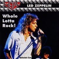 Whole lotta rock! - LED ZEPPELIN