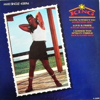 Alone without you (scorcher mix) \ Love & pride (Usa summer mix) \ I kissed the spikey fridge (rock hard mix) - KING