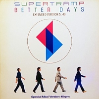 Better days (extended version) - SUPERTRAMP