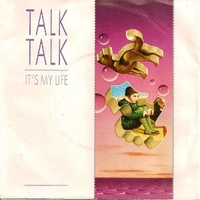It's my life \ Does Caroline know? - TALK TALK