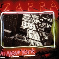 Zappa in New York - FRANK ZAPPA